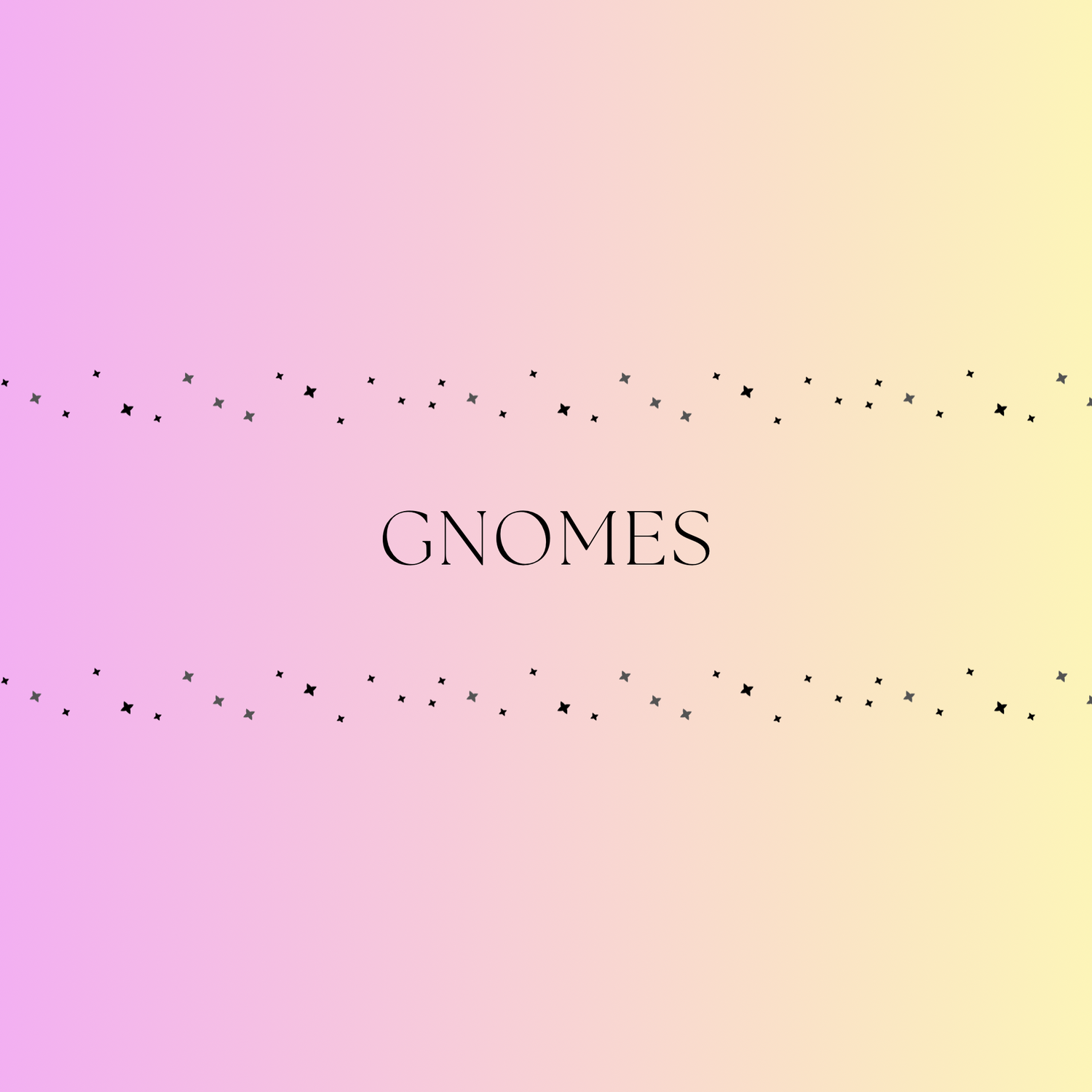 Gnomes